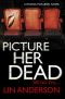 [Rhona MacLeod 08] • Picture Her Dead (Rhona Macleod)